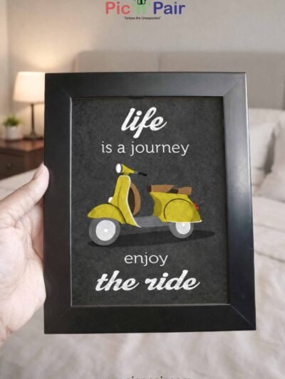 Life Is a Journey – Enjoy the Ride Quotes Photo Frame (6x8 Inch)